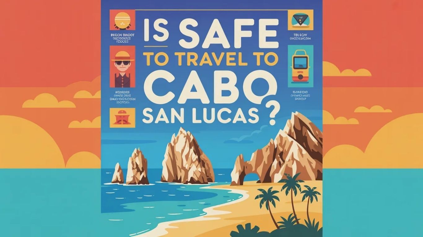 Why People Worry About Safety in Cabo