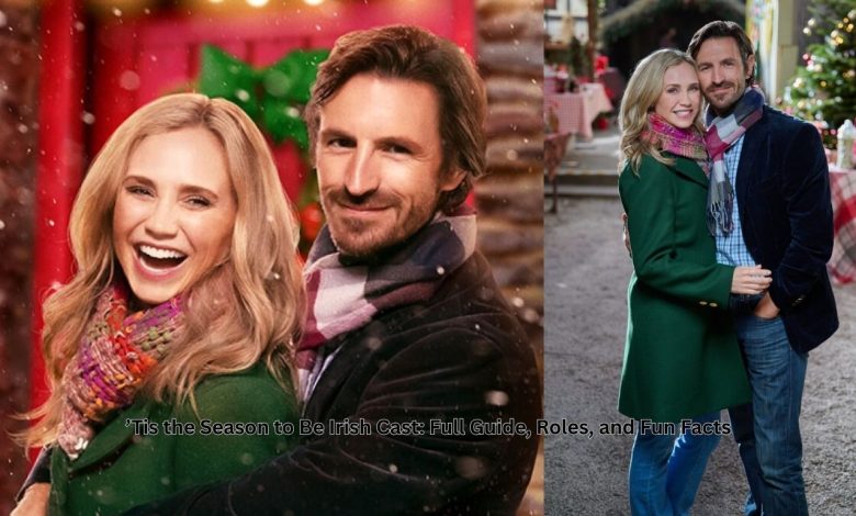 ’Tis the Season to Be Irish Cast: Full Guide, Roles, and Fun Facts