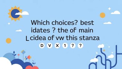 Which Choice Best States the Main Idea of This Stanza? A Simple Guide for Everyone